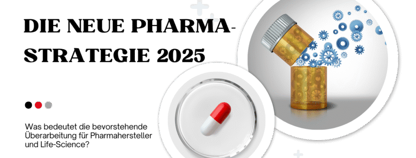 Die EU-Pharmastrategie 2025: Fokus auf Innovation, Versorgungssicherheit und faire Preise. Weniger Bürokratie - Besserer Zugang.