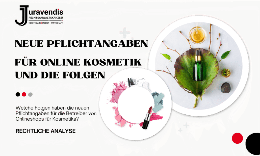 Neue Pflichten für den Online-Kosmetik-Handel: Machen Sie Ihren Shop rechtssicher und vermeiden Sie Abmahnungen.