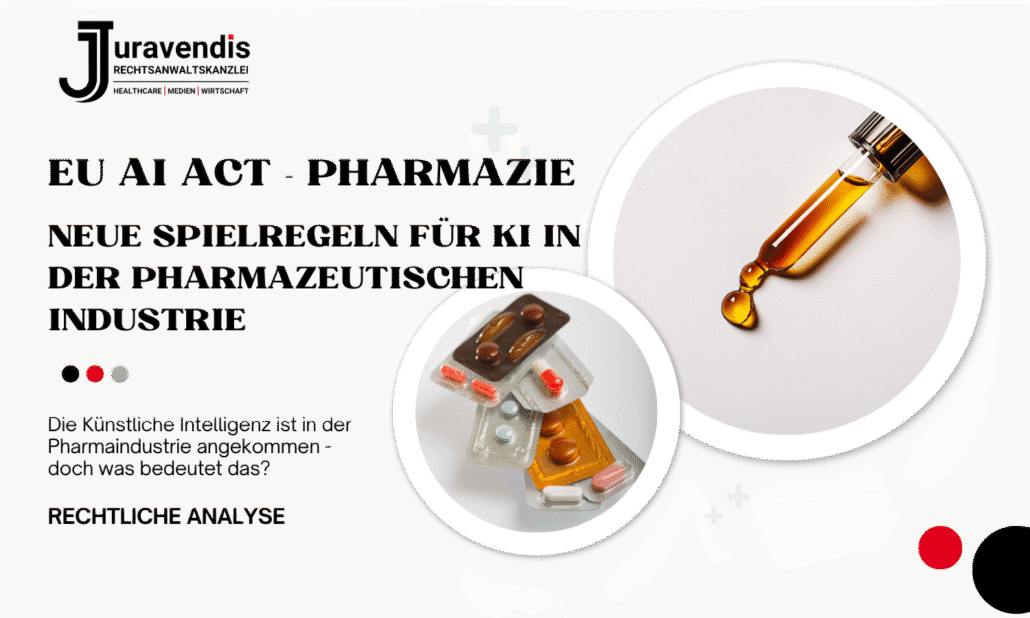 Der neue EU AI Act: Was Pharmaunternehmen jetzt rechtlich beachten müssen.